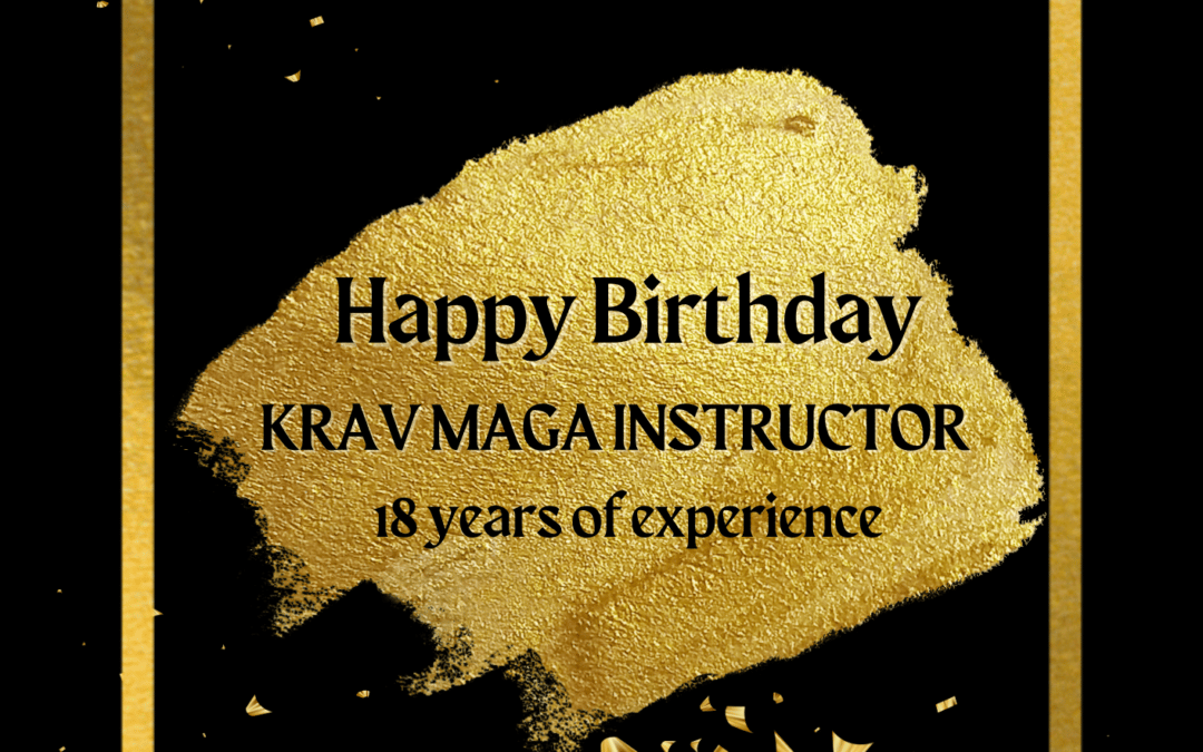 18ème anniversaire Instructeur Krav Maga